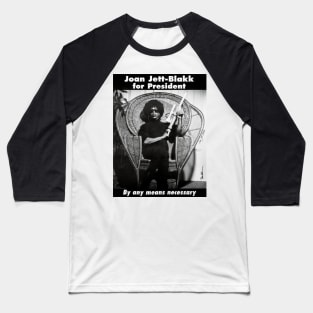 Joan Jett-Blakk for President Baseball T-Shirt